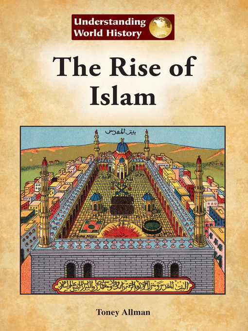 Title details for The Rise of Islam by Toney Allman - Available
